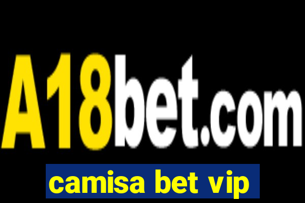 camisa bet vip